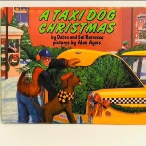 A Taxi Dog Christmas Hardcover by Debra and Sal Barranca